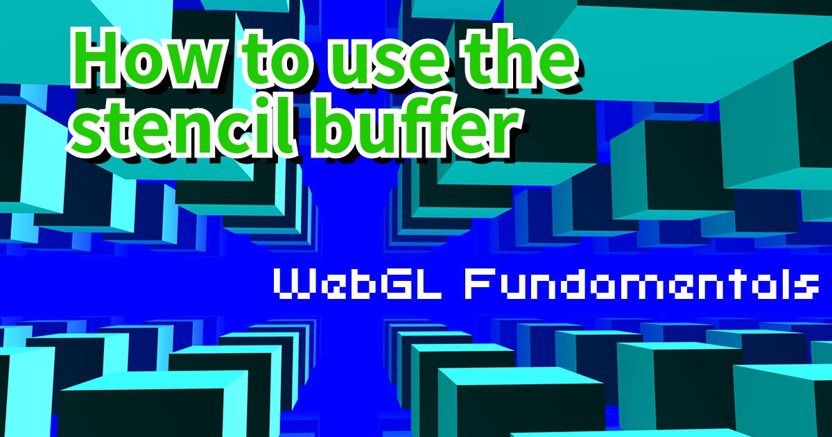 How to use the stencil buffer