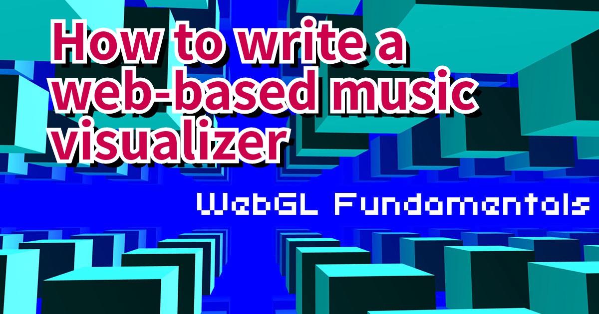 How to write a web-based music visualizer